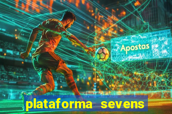 plataforma sevens slots paga mesmo