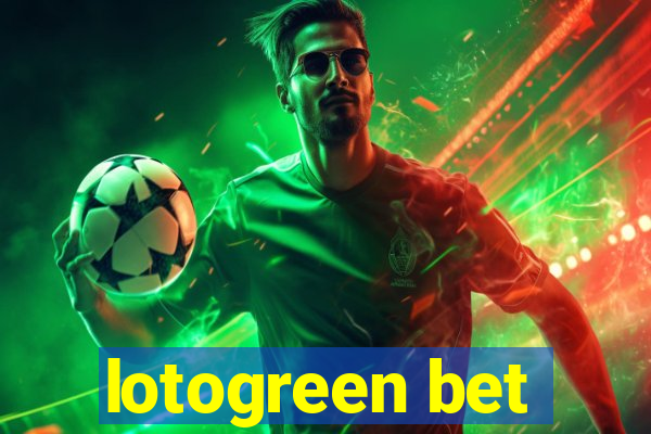 lotogreen bet