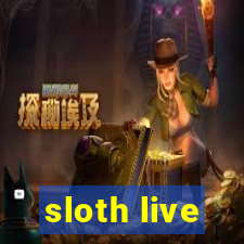 sloth live