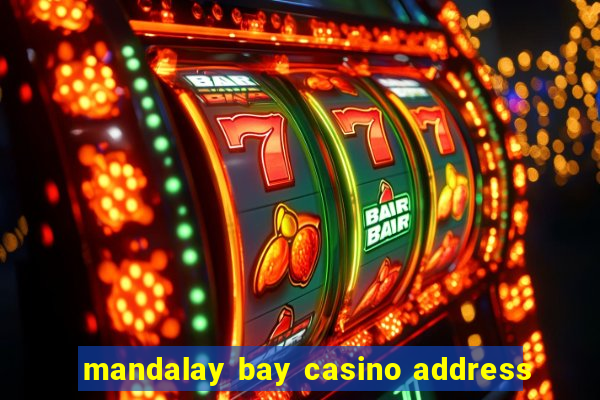 mandalay bay casino address