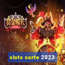 slots sorte 2023