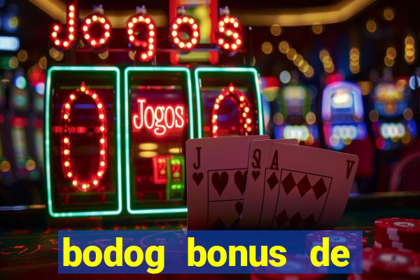 bodog bonus de boas vindas