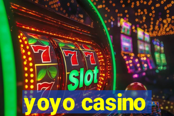 yoyo casino