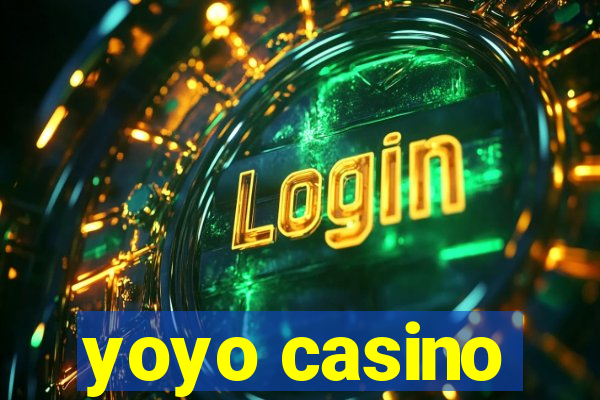 yoyo casino