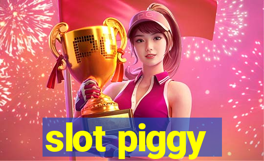 slot piggy