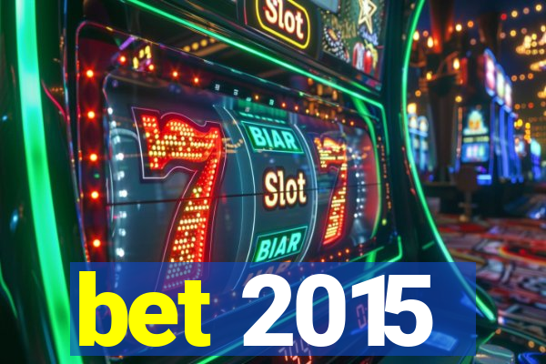 bet 2015