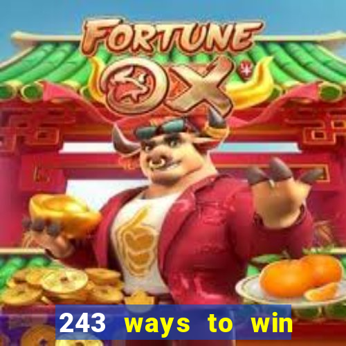 243 ways to win slots casinos