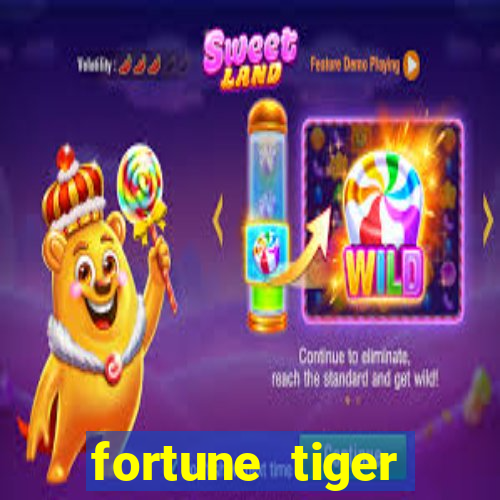 fortune tiger funciona mesmo