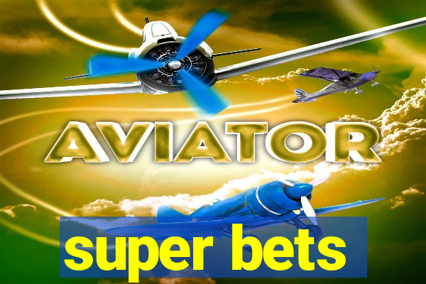 super bets