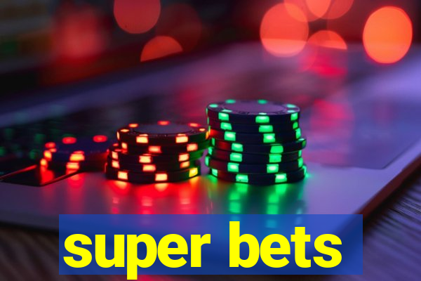 super bets