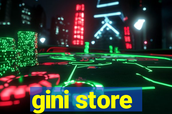 gini store