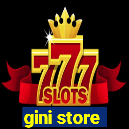 gini store