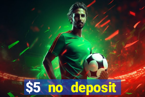 $5 no deposit casino nz