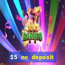 $5 no deposit casino nz