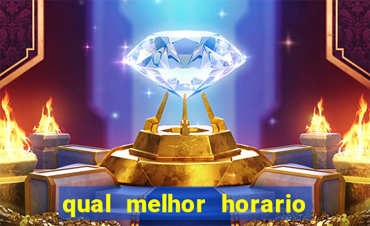 qual melhor horario jogo do tigre