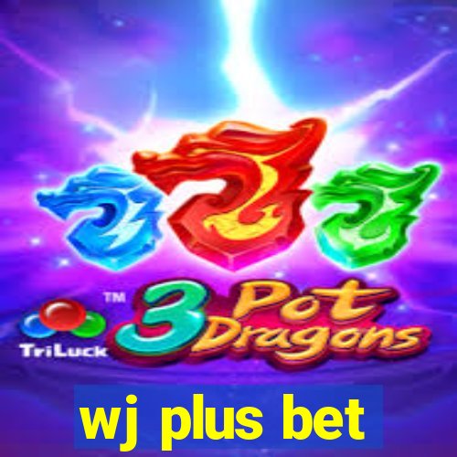 wj plus bet