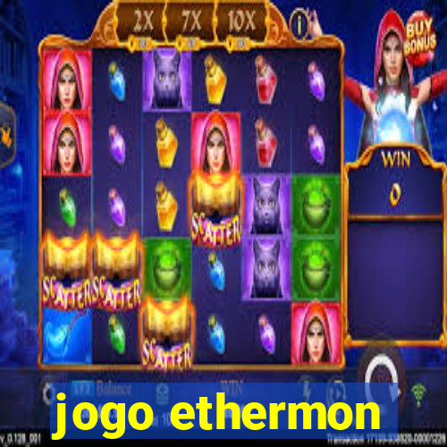 jogo ethermon