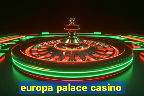 europa palace casino