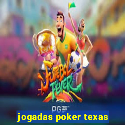 jogadas poker texas