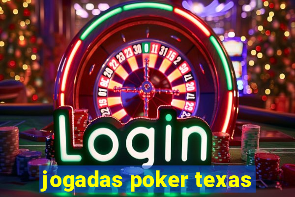 jogadas poker texas