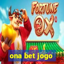 ona bet jogo