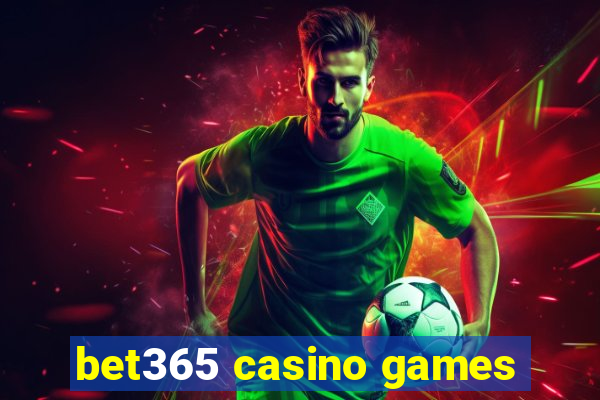 bet365 casino games