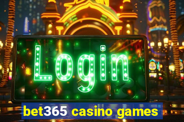 bet365 casino games