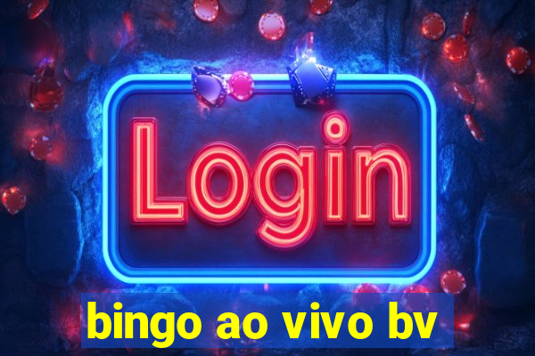 bingo ao vivo bv