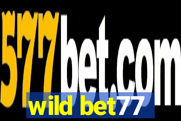 wild bet77