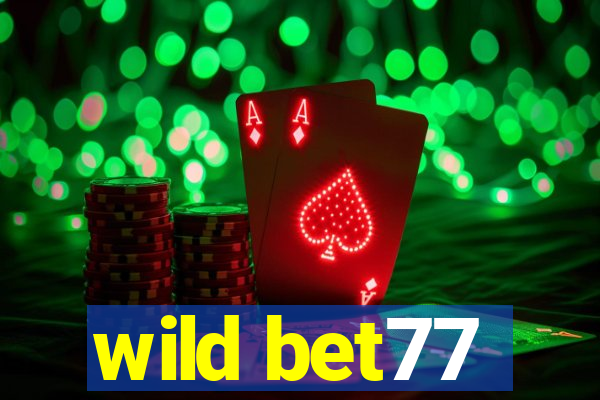 wild bet77