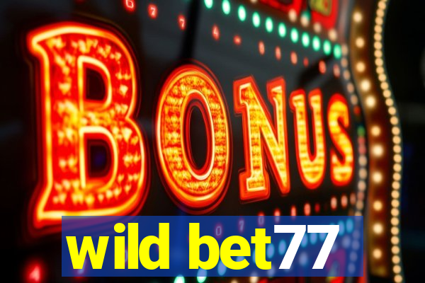 wild bet77