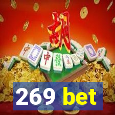 269 bet