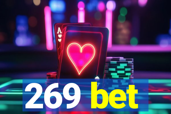 269 bet