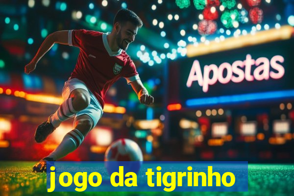 jogo da tigrinho