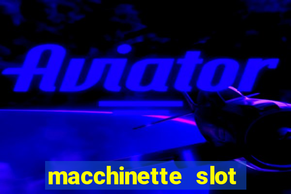 macchinette slot machine gratis