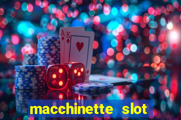 macchinette slot machine gratis