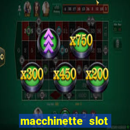 macchinette slot machine gratis