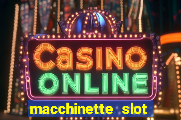 macchinette slot machine gratis