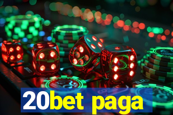 20bet paga