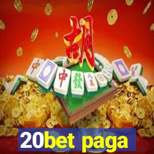 20bet paga