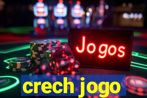 crech jogo