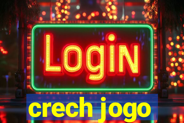 crech jogo