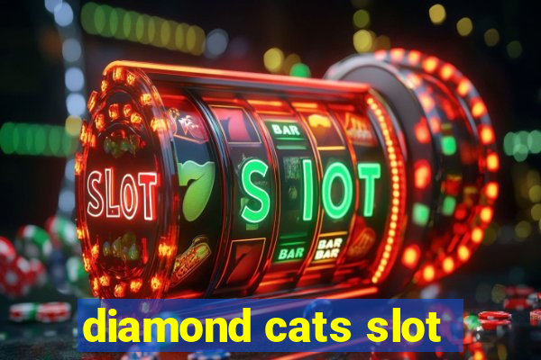 diamond cats slot