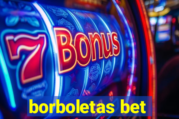 borboletas bet