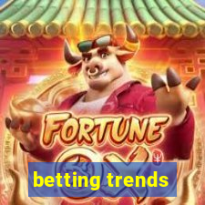 betting trends