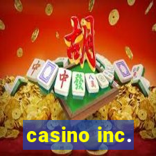 casino inc.