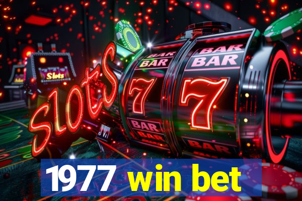 1977 win bet