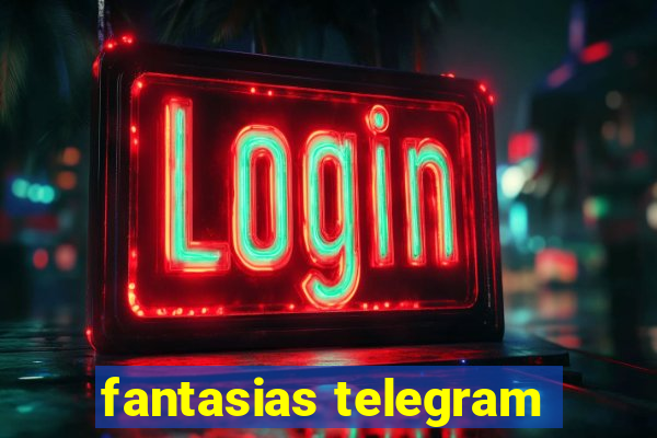 fantasias telegram