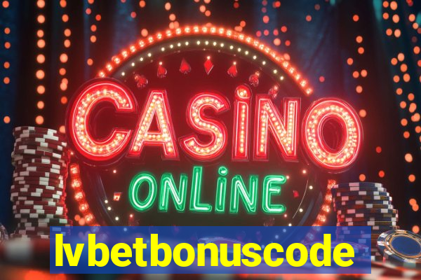 lvbetbonuscode