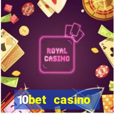 10bet casino welcome offer